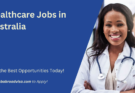 Healthcare Jobs in Australia: Opportunities for Immigrants